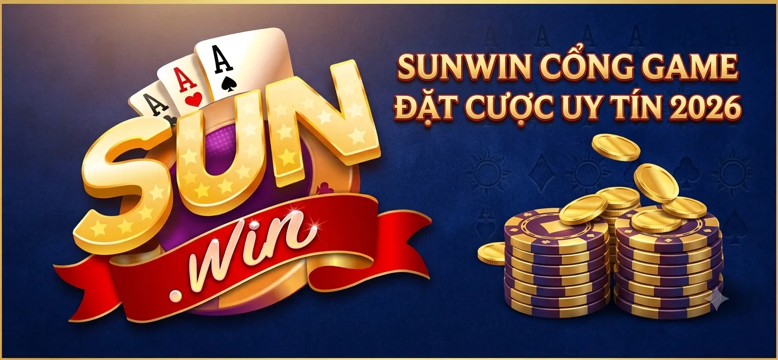 SUNWIN cổng game uy tín 2026